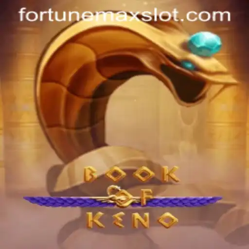Exploring the Mystical World of BookOfKeno: A Guide to FortuneMax