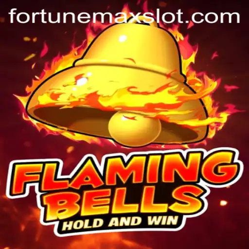 Flaming Bells: Unleashing the FortuneMax Gaming Experience