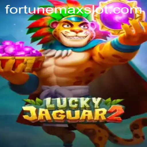 Exploring the Thrills of Luckyjaguar2: A New Era of Gaming with Fortunemax