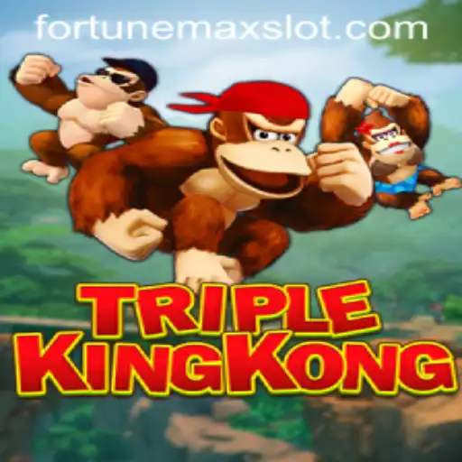 TripleKingKong: A Thrilling Gaming Adventure with FortuneMax