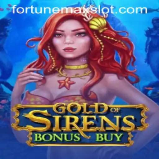 GoldofSirensBonusBuy: Dive into Uncharted Waters with Fortunemax