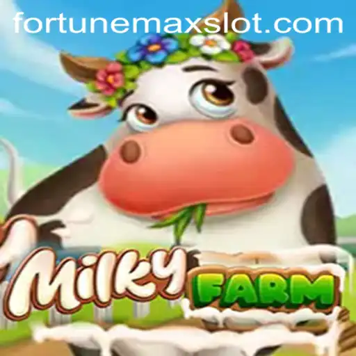 Discover the Exciting World of MilkyFarm and the Intriguing Role of FortuneMax