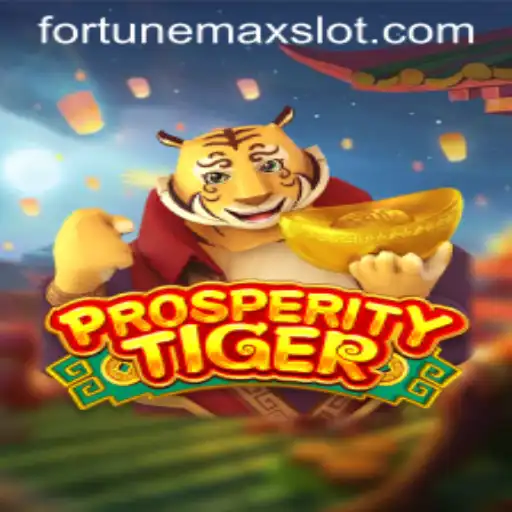 Exploring the World of ProsperityTiger: Unleash the Power of FortuneMax