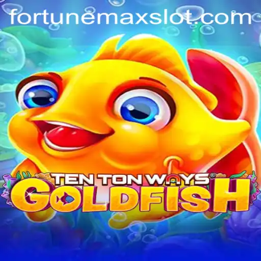 Unveiling the Enchantment of TenTonWaysGoldfish: A Deep Dive into Fortunemax and Gameplay Mastery